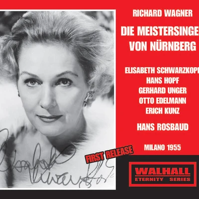 Hans Rosbaud WAGNER, R.: Meistersinger von Nürnberg (Die) [Opera] (Edelmann, Schwarzkopf, RAI Chorus and Symphony, Rosbaud) (1955)