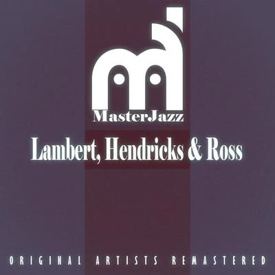 Jon Hendricks Masterjazz: Lambert, Hendricks & Ross