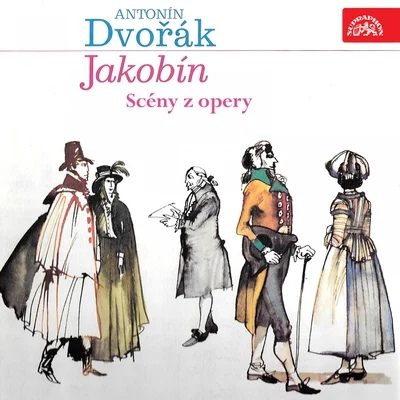 Ludmila Červinková Dvořák: Jakobín. Opera Highlights