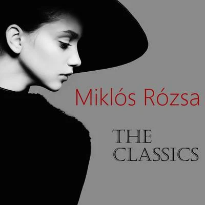 Rome Symphony Orchestra The Classic Miklós Rózsa