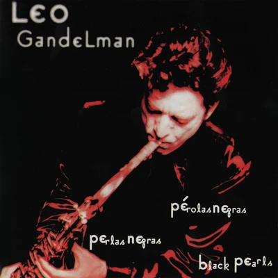 Leo Gandelman Pérolas Negras