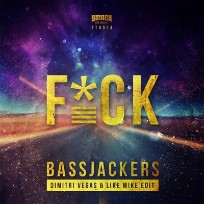 Bassjackers F*CK