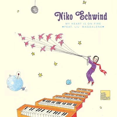 Niko Schwind My Heart Is On Fire