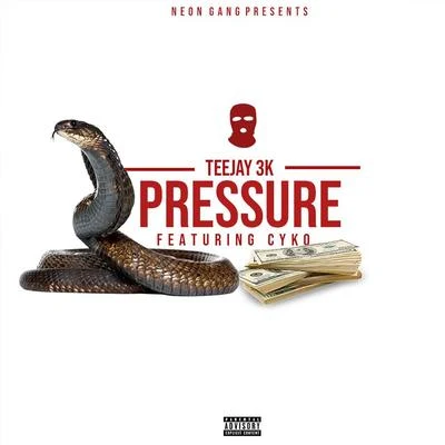 Teejay3k Pressure (feat. Cyko)