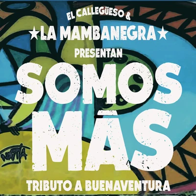 La Mambanegra Somos Más