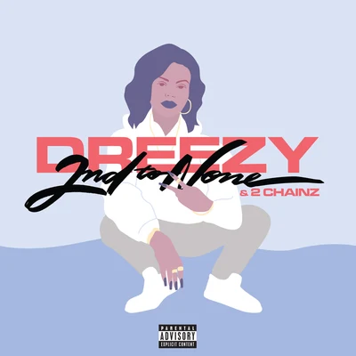 Dreezy 2nd To None