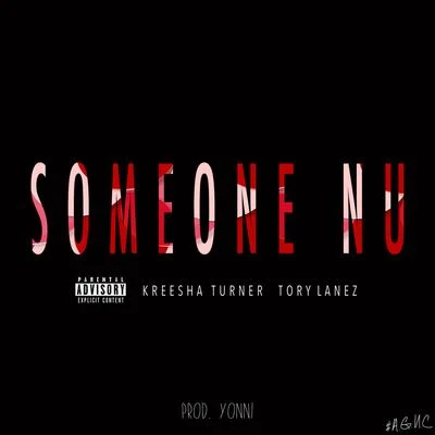 Yonni Someone Nu (feat. Kreesha Turner & Tory Lanez) - Single