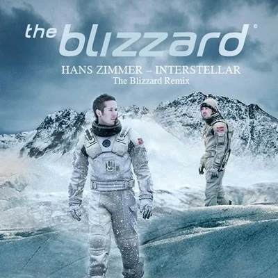 The Blizzard Interstellar (The Blizzard Remix)