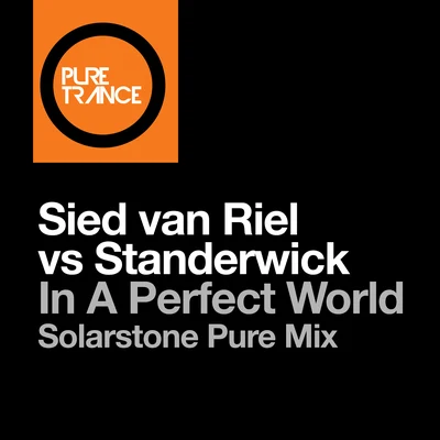 STANDERWICK/Sied van Riel In a Perfect World