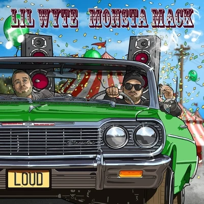 Lil Wyte/Monsta Mack Loud (feat. Lil Wyte)