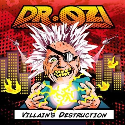 Dr. Ozi Villain's Destruction