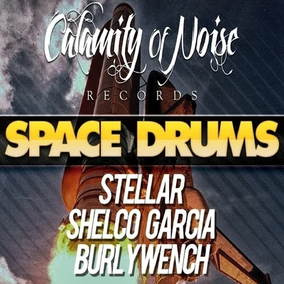 Shelco Garcia/Stellar/Burly Wench Space Drums - Single