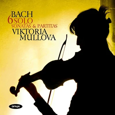 Viktoria Mullova Bach: 6 Solo Sonatas & Partitas