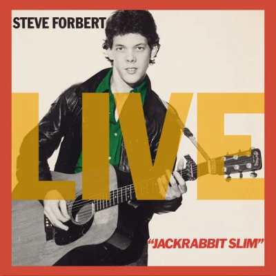 Steve Forbert Jackrabbit Slim (Live)