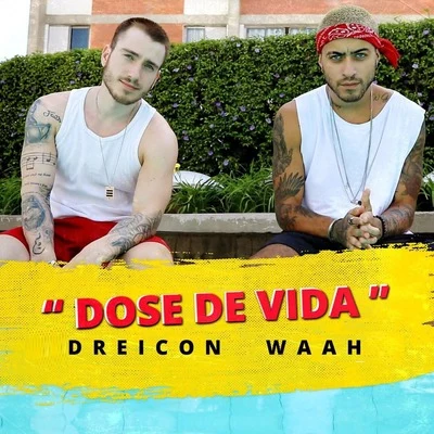 Dreicon/WAAH Dose de Vida