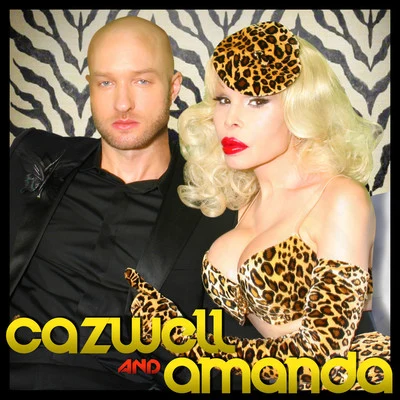 Cazwell/Amanda Lepore Cazwell and Amanda