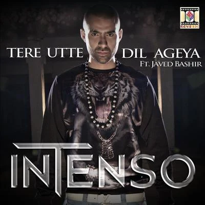 Intenso/Javed Bashir Tere Utte Dil Ageya