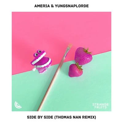 Ameria/YungSnapLorde Side by Side (Thomas Nan Remix)