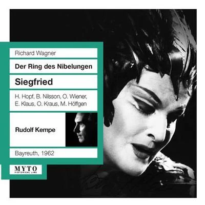 Bayreuth Festival Orchestra WAGNER, R.: Siegfried [Opera] (Hopf, Nilsson, Wiener, Klaus, Kraus, Höffgen, Bayreuth Festival Orchestra, Kempe) (1962)