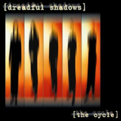 Dreadful Shadows The Cycle