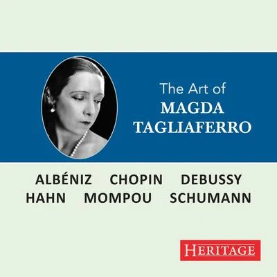 Reynaldo Hahn The Art of Magda Tagliaferro