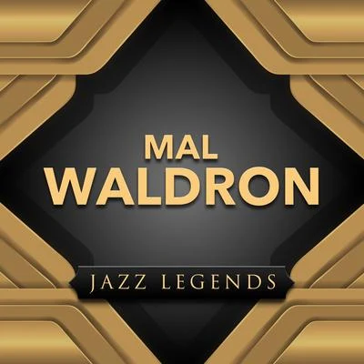 Mal Waldron Jazz Legend