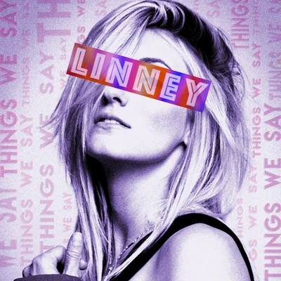 Linney Things We Say EP