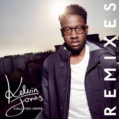 Kelvin Jones Call You Home (The Heavytrackerz Remix)