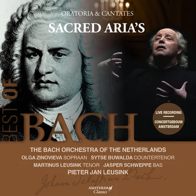 Pieter Jan Leusink/Holland Boys Choir/Netherlands Bach Choir Best of Bach: Sacred Arias