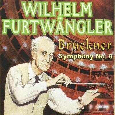 Anton Bruckner Wilhelm Furtwängler - Bruckner