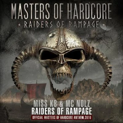 MC Nolz/Miss K8 Raiders of Rampage (Official MOH 2016 Anthem)