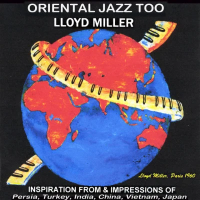 Lloyd Miller Oriental Jazz Too