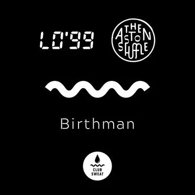 LO99 Birthman