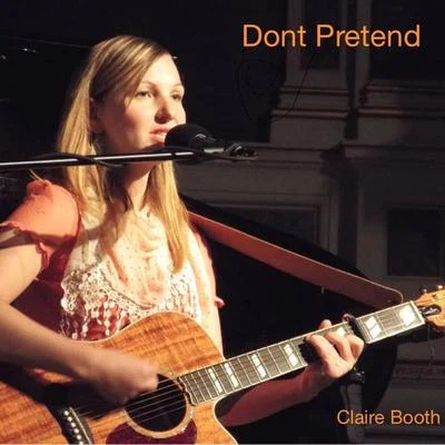 Claire Booth Dont Pretend