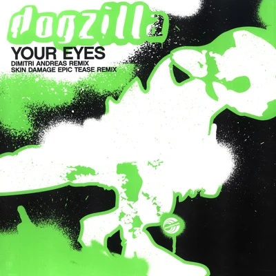 Dogzilla Your Eyes