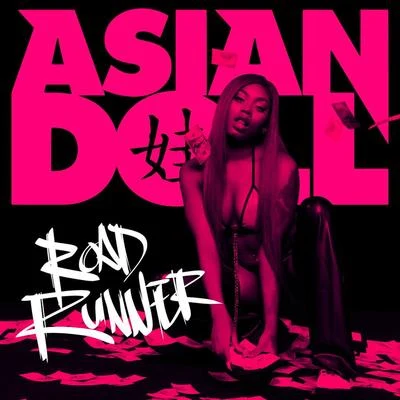 Asian Doll Road Runner