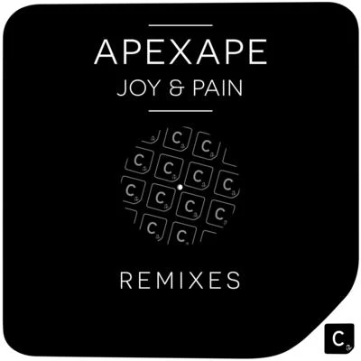 Apexape Joy & Pain (RemixesVol. 1)