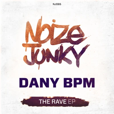 Dany BPM The Rave EP