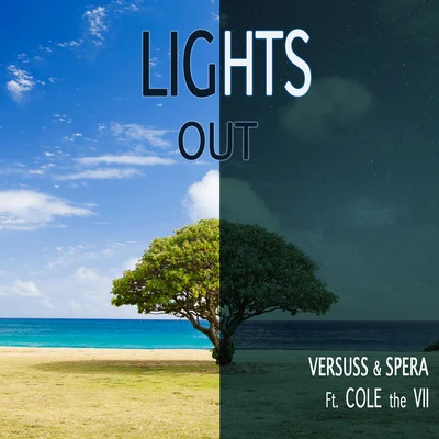 Versuss/Cole the VII/SPERA Lights Out