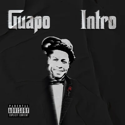 Guapo Intro