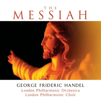 George Frideric Handel/John Alldis/London Philharmonic Orchestra/London Philharmonic Choir The Messiah (Platinum Edition)