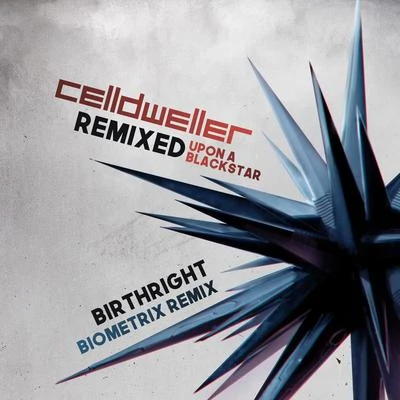 Celldweller Birthright (Biometrix Remix)