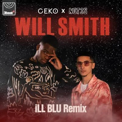 Geko Will Smith (iLL BLU Remix)