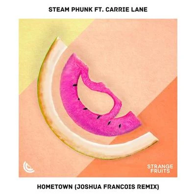 Steam Phunk Hometown [Joshua Francois Remix]