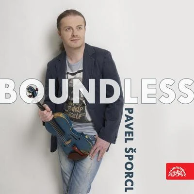 Pavel Šporcl Boundless