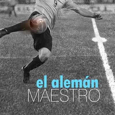 El Alemán Maestro