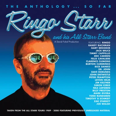 Ringo Starr The Anthology…so Far (Live)