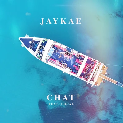 Jaykae Chat (feat. Local)