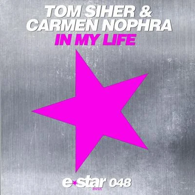 Tom Siher/Carmen Nophra In My Life