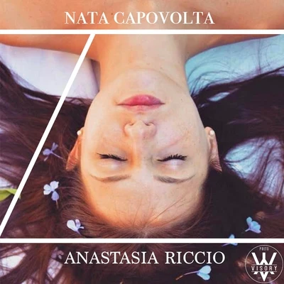 Anastasia Riccio/Giacomo Migliorelli Nata capovolta